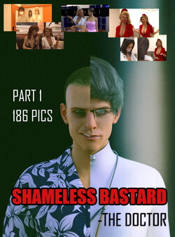 [TRISHMAYCRY] SHAMELESS BASTARD-The Doctor Part1