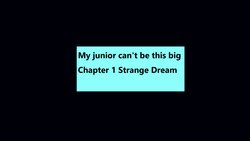 [andrewsonggod] My Junior Can't Be This Big 01-12