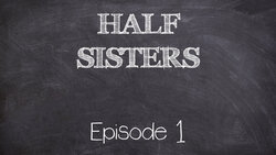 [Emory Ahlberg] Half Sisters (Ongoing 1-36)