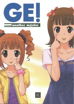 (C76) [edit (Oofuji Wataru)] GE! another m@ster (THE iDOLM@STER)