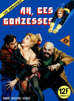 (Elvifrance) Les drolesses #48 - Ah, ces gonzesses [French]