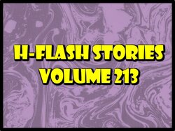 H-Flash Stories Volume 213 (No Text) (Complete 01/12/2022)