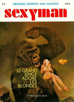 Sexyman N°4 - Le grand singe adore les blondes [French]
