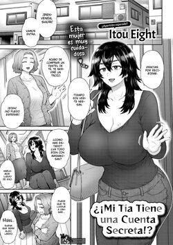 ¿¡Mi Tía Tiene una Cuenta Secreta!?