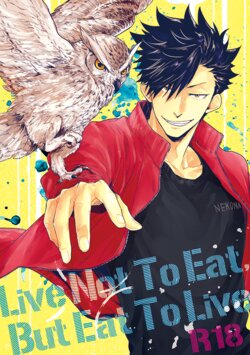 [Takamachi (Zenra)] Live Not To Eat, But Eat To Live. (Haikyuu!!) [Digital]