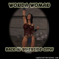 [Captured Heroines] Wonda Woman Back in Riverside City