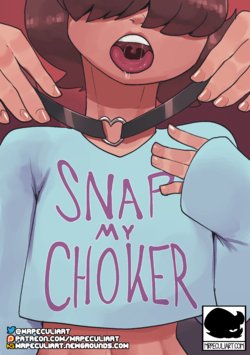 [Peculiart] Snap My Choker [French]