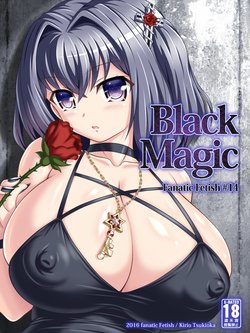 [Fanatic Fetish (Tsukioka Kirio)] Black Magic [Chinese]