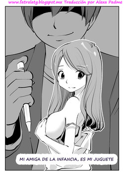 [nu-] Osananajimi to Asobi Dougi (Mi amiga de la infancia es mi juguete) Spanish