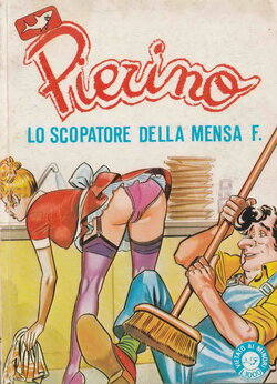 Pierino N.36 - Lo scopatore della mensa F. [Italian]