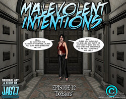 [Jag27/Otto Maddox] Malevolent Intentions episode 12