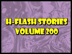 H-Flash Stories Volume 200 (No Text) (Complete 09/10/2022)
