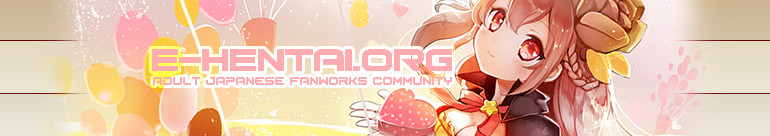 Welcome to e-hentai, the home of Free Hentai, Free Doujinshi, Free Manga, Free CG Sets, and Free H-Anime