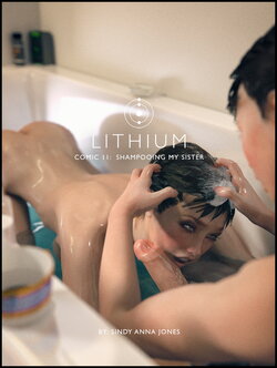 Sindy Anna Jones ~ The Lithium Comic. 11 - Shampooing My Sister [English]