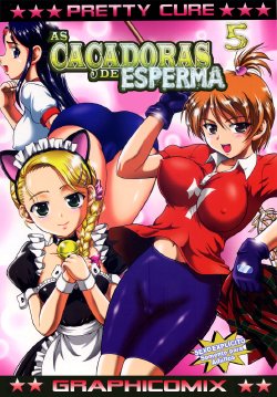 (C70) [Kuroyuki (Kakyouin Chiroru)] Milk Hunters 5 (Futari wa Precure) [Portuguese-BR] [GraphiComix]