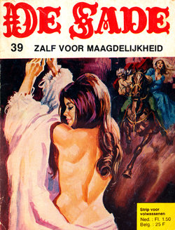 De Sade - 39 - Zalf Voor Maagdelijkheid [Dutch]