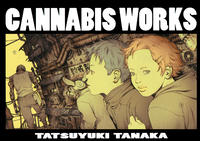 Free Hentai Non-H Gallery: [Tatsuyuki Tanaka] Cannabis Works [SPA]