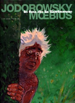 [Moebius] Le Coeur Couronné 3 - le fou de la Sorbonne [French]