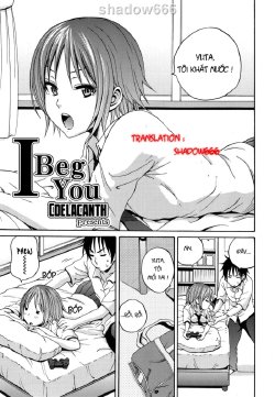 [Coelacanth] I Beg You (COMIC Megamilk 2010-10 Vol. 04) [Vietnamese Tiếng Việt] [shadow666]