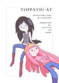 (C82) [Nattou no Mori (K-Nattou)] Toppatsu-At (Adventure Time) [Digital]