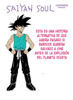 [Yukao] Saiyan Soul  (Alternative Story) (Spanish) Ongoing