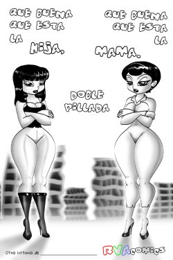 [RVAComics] Que buena esta la hija, que buena esta la mama - Doble pillada