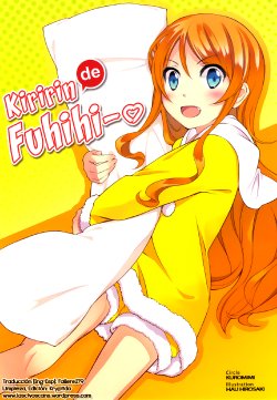 (C84) [Kuromimi (Hau Hirosaki)] Kiririn de Fuhihi (Ore no Imouto ga Konna ni Kawaii Wake ga Nai) [Spanish] [Lascivo]