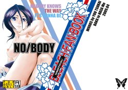 (COMIC1☆3) [BAKA to HASA me (Tsukai You)] NO/BODY (Bleach) [English] [Brolen + EHCove]