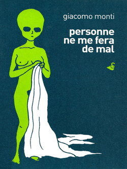 [Giacomo Monti] Personne ne me fera de mal [French]