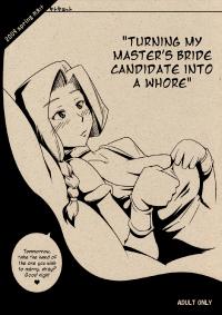 Free Hentai Doujinshi Gallery: [Sato Samitt] Turning My Master's Bride Candidate Into a Whore 2009 Spring Omake (Dragon Quest V) [English] [Chocolate]