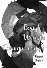 Free Hentai Non-H Gallery: [Fujimori Yuyukan] Body Warmth Communication [English] [yuriproject]
