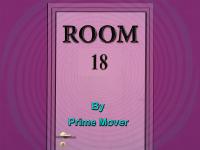 [Prime Mover] Room 18