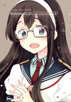 (C90) [Rocket Nenryou 21 (Aki Eda)] Suteki na Oku-san Sono 3 ~Shinkon Seikatsu~ | Lovely Wife Part 3: ~Newlywed Life with Ooyodo-san~ (Kantai Collection -KanColle-) [English] {PIROS 3 + /a/}