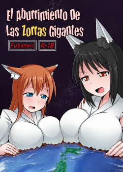 Free Hentai Doujinshi Gallery: [Ochikonium (Terada Ochiko)] Kyogitsune no Taikutsu | El Aburrimiento De Las Zorras Gigantes [Spanish] [Otakurinos Fansub] [Digital]