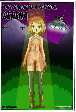 [Gusdipu] The Probing of a Pokegirl, Serena (GottaLewdThemAll) [English] [Complete]