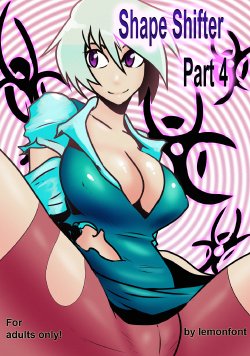 [Lemon Font] Shapeshifter 4 (complete)