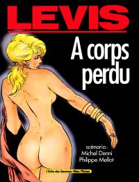 Free Hentai Western Gallery: [Levis] A Corps Perdu [French]