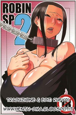 (C82) [ACID-HEAD (Murata.)] ROBIN SP 2 (One Piece) [Italian] [rufy91]