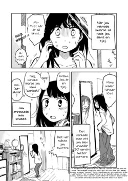 [Tadano] asa okitara onnanoko ni natteita. | När jag vaknade imorse hade jag blivit en tjej.(Swedish)