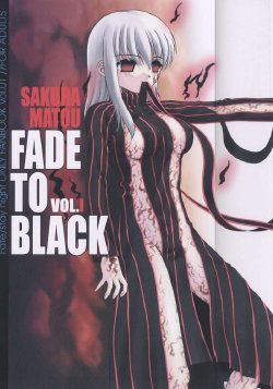Free Hentai Doujinshi Gallery: [Dieppe Factory] FADE TO BLACK VOL.1 (Fate/stay night)