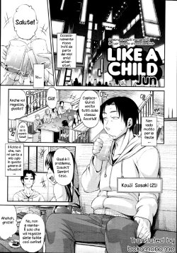 [Jun] Like A Child | Come una bambina (COMIC Tenma 2010-11) [Italian] [Bakamono.me]