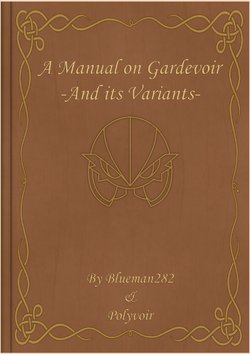 A Manual on Gardevoir and its Variants (Polyvoir/Blueman282)