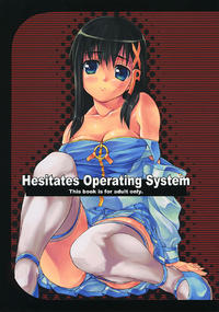 Free Hentai Doujinshi Gallery: (C67) [Water Wheel (Shirota Dai)] Hesitates Operating System (OS-tan)