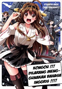 Free Hentai Non-H Gallery: (C86) [Hellfragrance (Utsurogi Angu)] Zettai Eigo Kinshi Kongou | Kongou ! dilarang menggunakan bahasa inggris !!! (Kantai Collection -KanColle-) [Indonesian] [Muharia Kurnia Agusta]