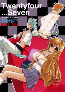 (C71) [SUBSONIC FACTOR (Tajima Ria)] Twentyfour...Seven (Bleach) [French]