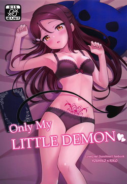 (C95) [Deadnoodles] Only My LITTLE DEMON (Love Live! Sunshine!!)