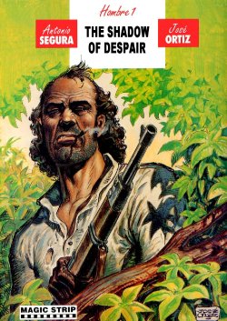 [Jose Ortiz + Antonio Segura] Hombre - Volume #01: The Shadow of Despair (ENG)