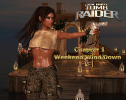 [Cosmics3DAngels] Lara Croft - Tomb Raider - Chapter 1a Weekend Wind Down