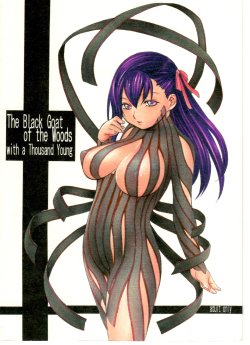 Free Hentai Doujinshi Gallery: (C68) [Soreya (Nishitsuki Tsutomu)] The Black Goat of the Woods with a Thousand Young (Fate/stay night)