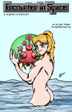 [Kyle Twilight] Encounter in Space (Metroid)
